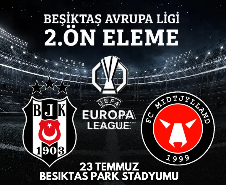 UEFA Avrupa Ligi'nde İlk Adım: Beşiktaş - FC Midtjylland - Banabilet Blog