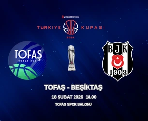 Türkiye Kupası’nda Dev Maç: Tofaş - Beşiktaş Basketbol - Banabilet Blog