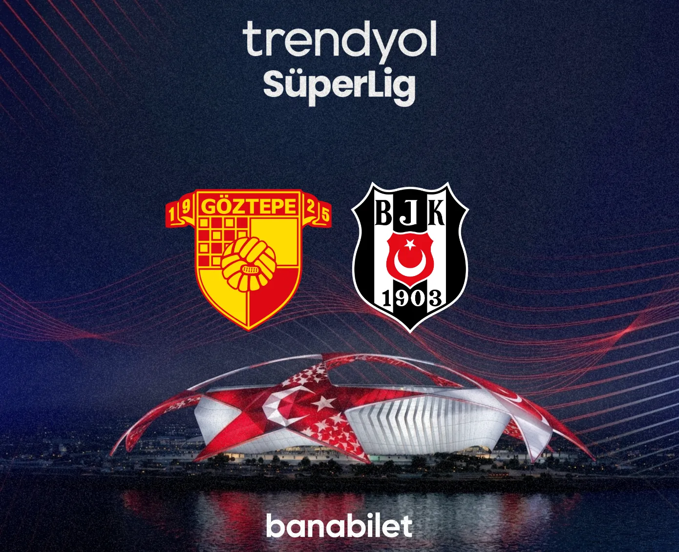 Göztepe - Beşiktaş Maç Bileti | 17 Ocak 2027 Gürsel Aksel Stadyumu - Banabilet Blog