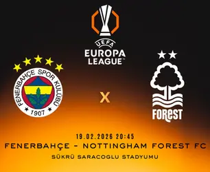 Fenerbahçe – Nottingham Forest FC Maçı Futbol Tutkunlarını Kadıköy’de Buluşturuyor! - Banabilet Blog
