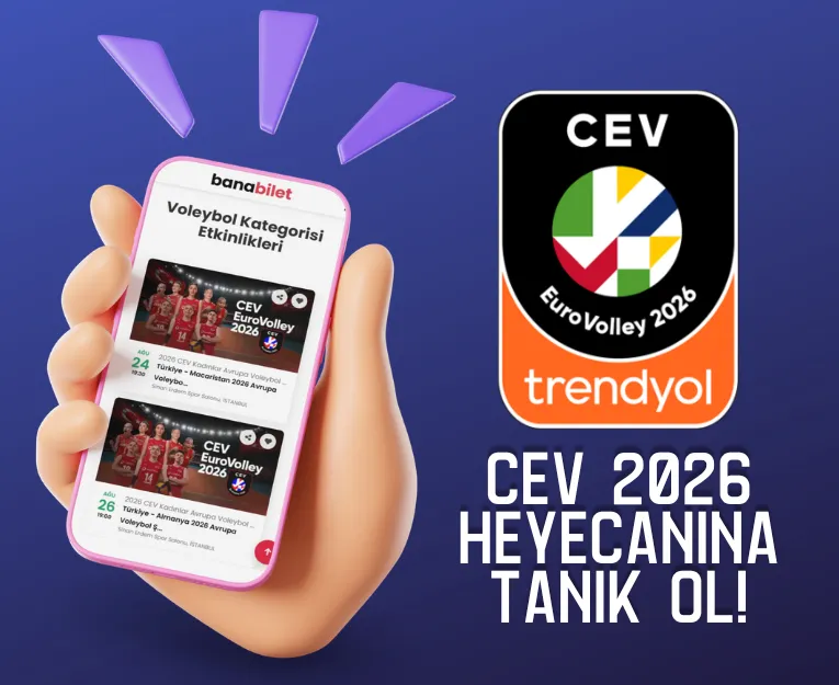 Filenin Sultanları Zirveye Koşuyor: CEV 2026 Avrupa Voleybol Şampiyonası Biletleri Banabilet’te! - Banabilet Blog