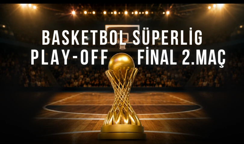 Fenerbahçe Beko - Beşiktaş Basketbol BSL Play-Off Final -2